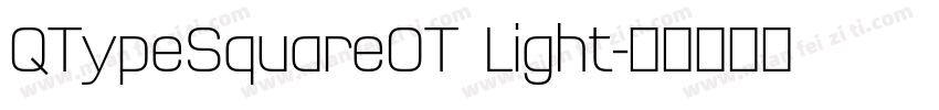 QTypeSquareOT Light字体转换